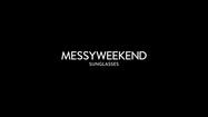 messyweekend